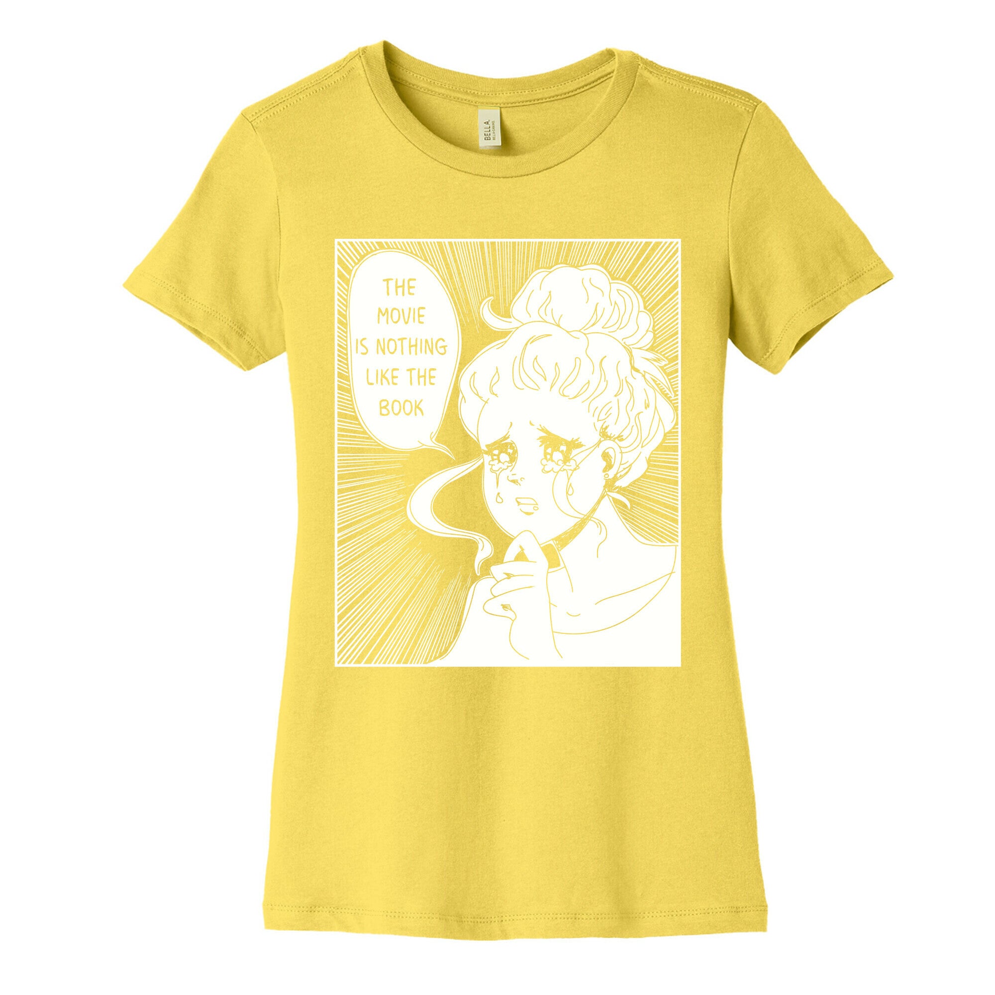 The Movie is Nothing Like The Book Women's Cotton Tee